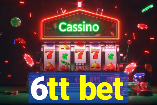 6tt bet